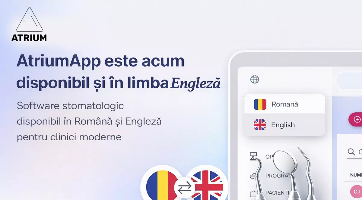 Software românesc pentru clinici stomatologice face pasul spre internaționalizare și introduce limba engleză în platformă