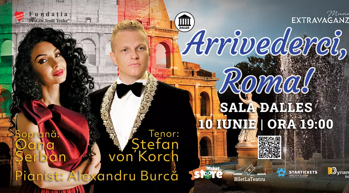 „ARRIVEDERCI, ROMA!”  concert inspirat de Ziua Naţională a Italiei, cu tenorul ŞTEFAN von KORCH şi soprana OANA MARIA ŞERBAN, pe 10 iunie la Sala Dalles