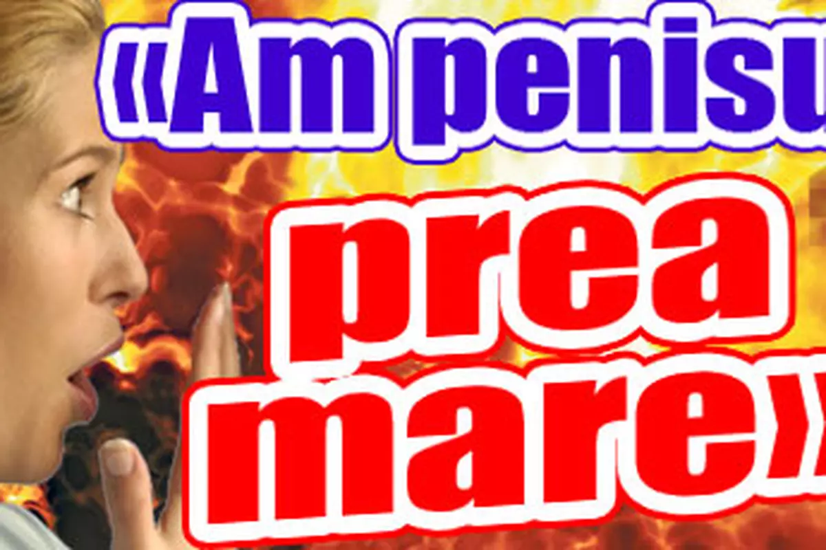 Penis prea mare: 10 motive pentru care reprezinta o problema