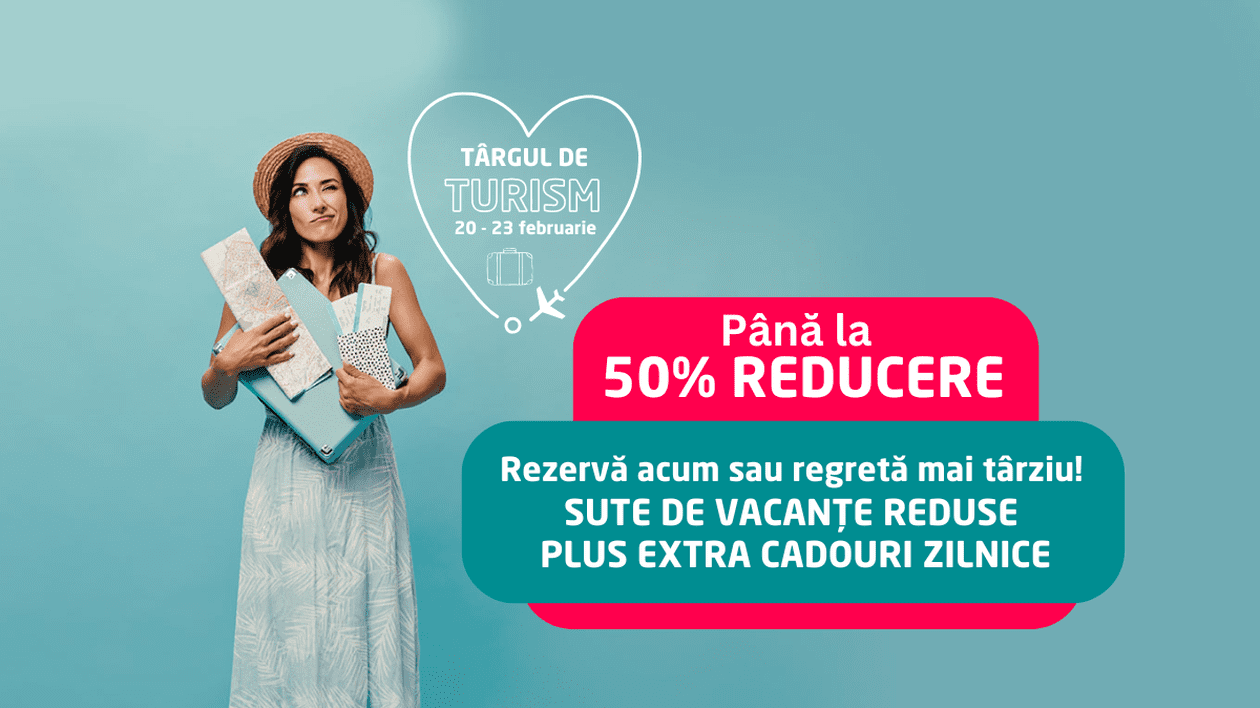 Târgul de Turism Online a început! Profită de reduceri de până la 50% și premii zilnice