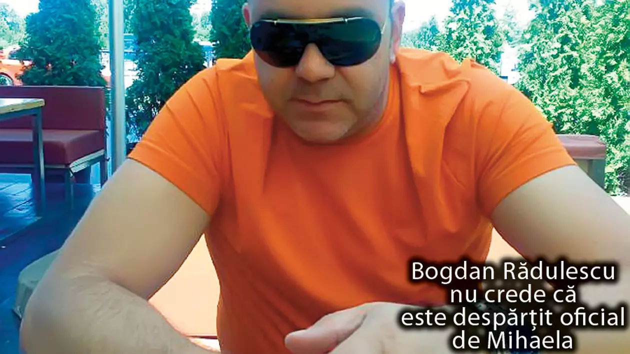 Bogdan Rădulescu, primul soţ al Mihaelei: «Nu există acte că am fi divorţaţi!»