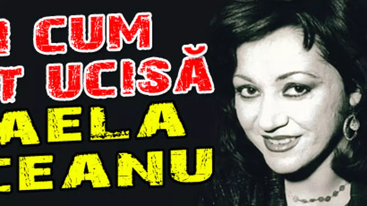 Aşa a fost ucisă Mihaela Runceanu