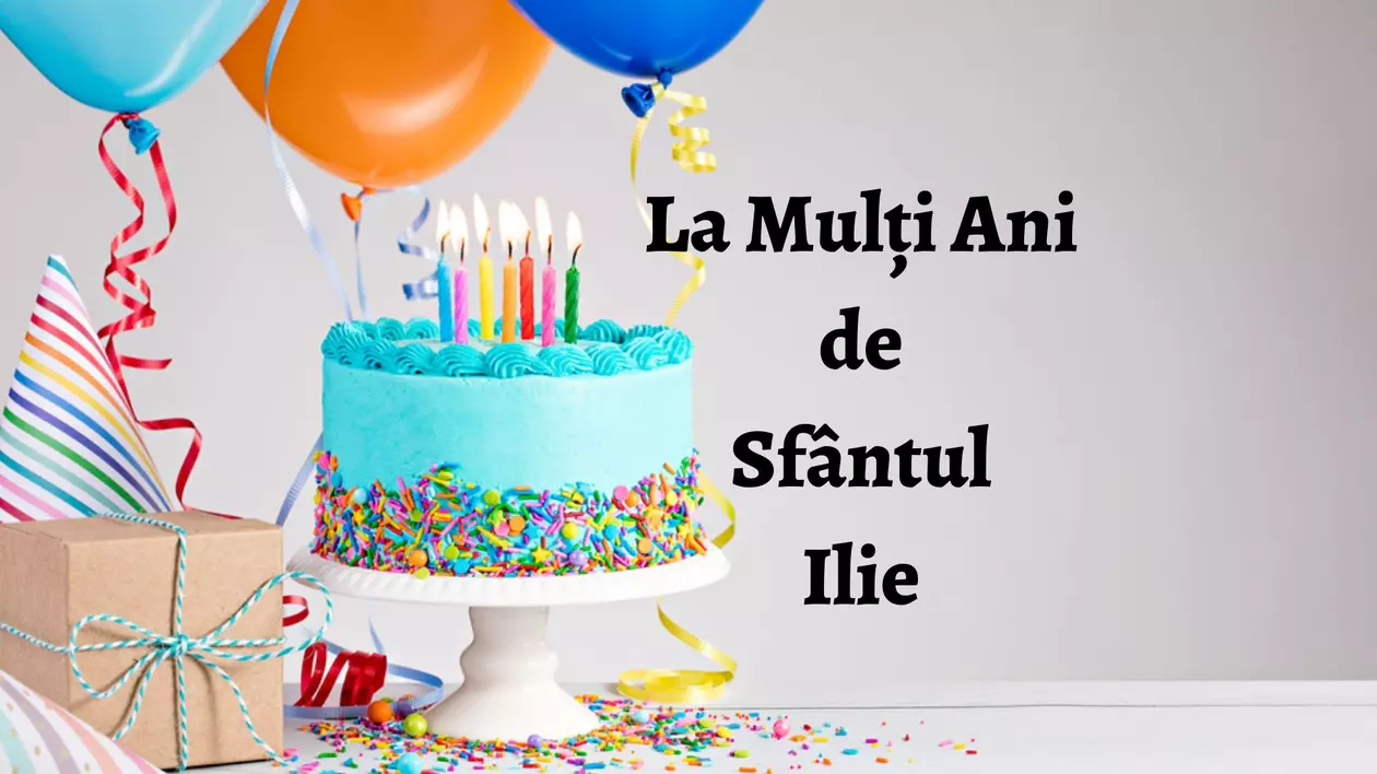 Ce nume se sărbătoresc de Sfântul Ilie. Cui îi spunem La Mulți Ani