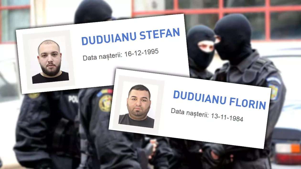 Doi membri ai Clanului Duduianu au fost dați în urmărire generală pentru tâlhărie și șantaj