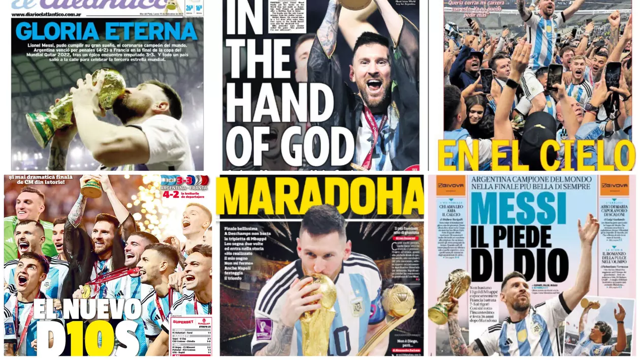 „Messi, piciorul lui Dumnezeu”. Primele pagini ale ziarelor după triumful Argentinei în finala Cupei Mondiale