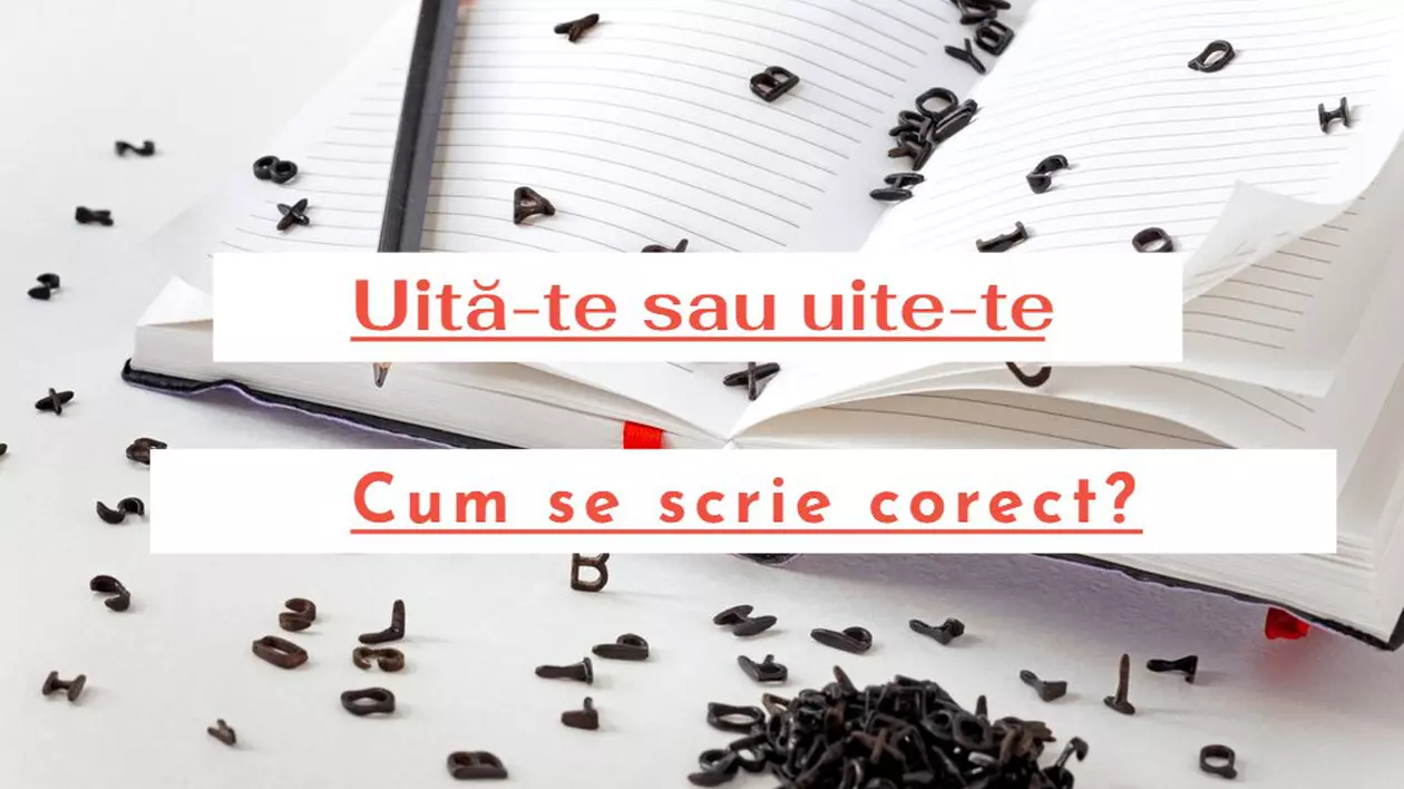 Cum se scrie corect: uite-te sau uită-te?