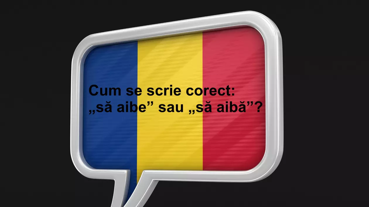 cum se scrie corect sa aiba