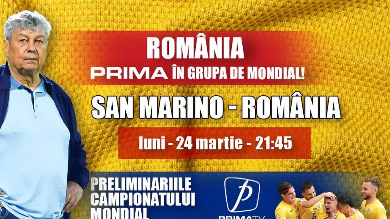 San Marino – România se vede în exclusivitate la PRIMA TV