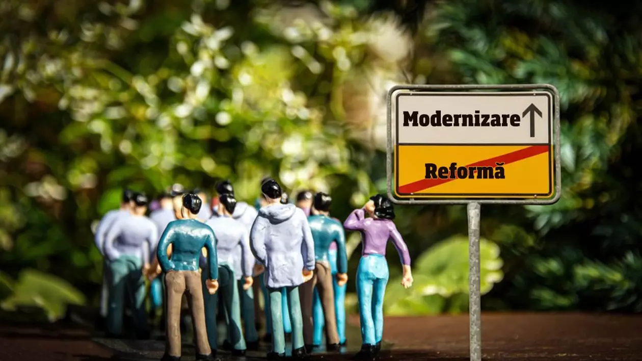 Jos reforma! Trăiască modernizarea României!