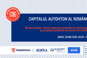 Înscrieri deschise / Capitalul autohton al României – nivelul urmǎtor: marile companii competitive la nivel regional şi european și politicile economi...