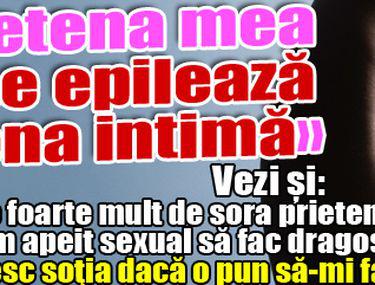 Prietena Mea Nu Se Epilează In Zona Intimă Vezi Toate Răspunsurile La Scrisori Lifestyle Relații Libertatea Libertatea
