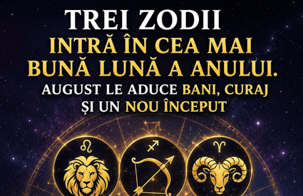Atentie! August inchide usi, dar deschide drumuri neasteptate. Zodiile care isi schimba viata