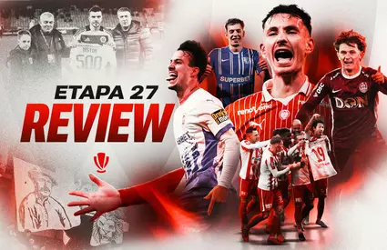 Cu ce rămânem după etapa a 27-a din Superliga