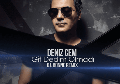 Premieră Libertatea.ro: Deniz Cem lansează piesa “Git Dedim Olmadi”, remix Dj Bonne
