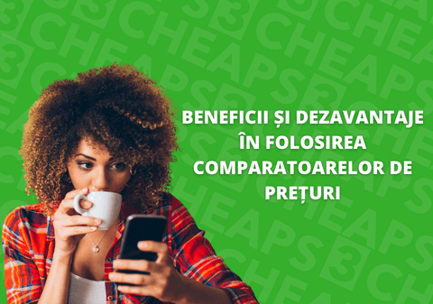 (Publicitate) Beneficii și dezavantaje în folosirea comparatoarelor de prețuri