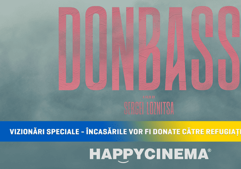 Happy Cinema și Digital Cube donează încasările pentru proiecția filmului Donbass