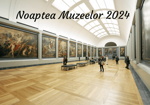 Noaptea Muzeelor 2024. Ce muzee poți vizita gratuit sâmbătă, 18 mai