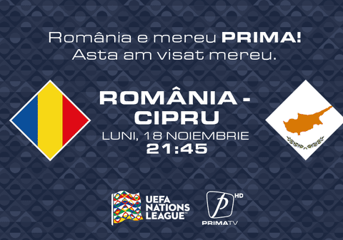 România - Cipru, ultimul meci al anului pentru Generația de Suflet, în exclusivitate la PRIMA TVA