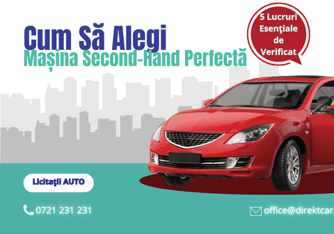 Cum să Alegi Mașina Second-Hand Perfectă – 5 Lucruri Esențiale de Verificat