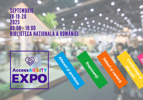 AccessABILITY Expo revine la București: trei zile de soluții reale pentru o societate incluzivă