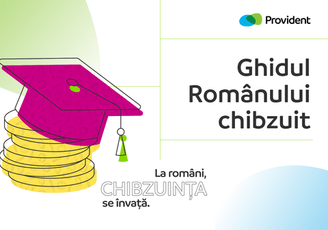Provident Financial România lansează Ghidul Românului chibzuit, cu sfaturi practice și ușor de aplicat în viața de zi cu zi