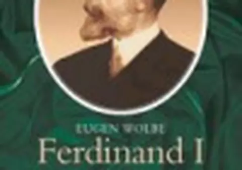 'Ferdinand I, intemeietorul Romaniei Mari', la Editura Humanitas