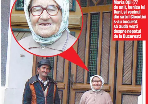 Bunica lui Dani: "N-am auzit în viaţa mea de Răduleasca"