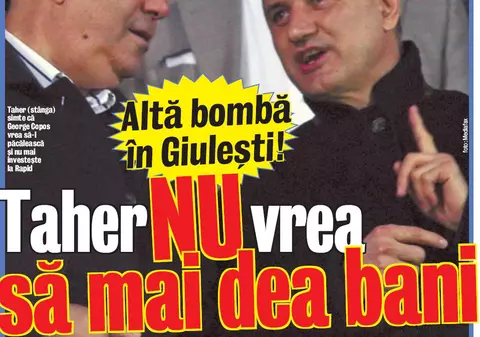 Taher nu vrea să mai dea bani