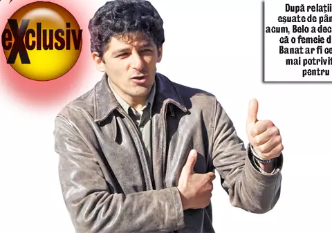 Belodedici: "Mă însor cu o bănăţeancă"