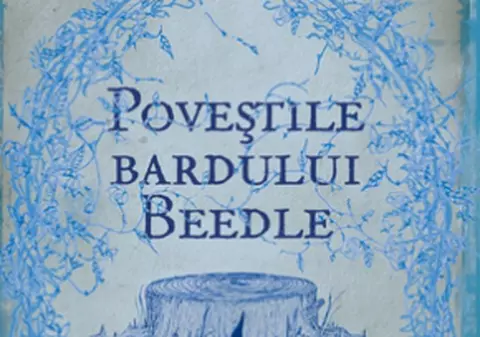 ”Poveştile bardului Beedle”, de J.K. Rowling, la Editura Egmont