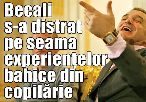 Becali: «În comă alcoolică la 4 ani»