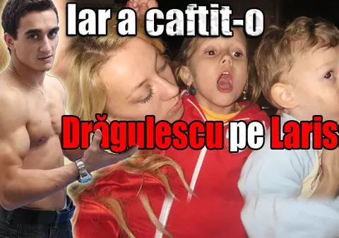 A caftit-o pe Larisa!