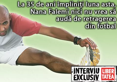 Nana Falemi: «Mi se spune Superman»