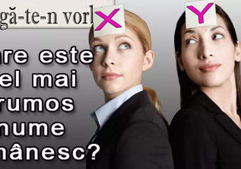 O 9 părere: Care este cel mai frumos nume românesc?
