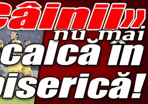 «Câinii» nu mai calcă în biserică!