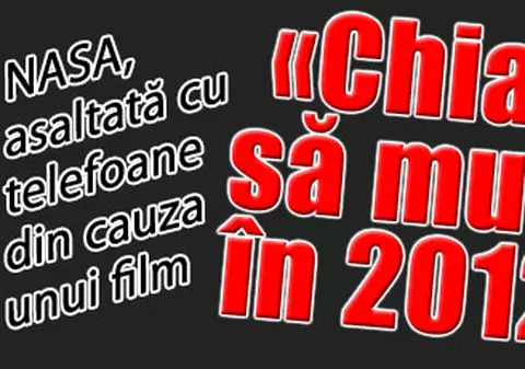 "Chiar o să murim în 2012?"