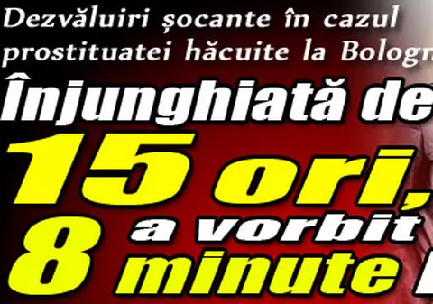 Înjunghiată de 15 ori, a vorbit 8 minute la telefon