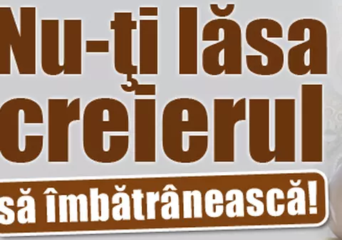 Nu-ţi lăsa creierul să îmbătrânească!