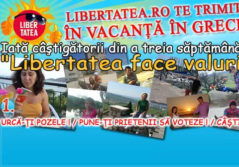 Iată câştigătorii din a treia săptămână la "Libertatea face valuri"!
