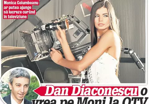 Dan Diaconescu o vrea pe Moni la OTV