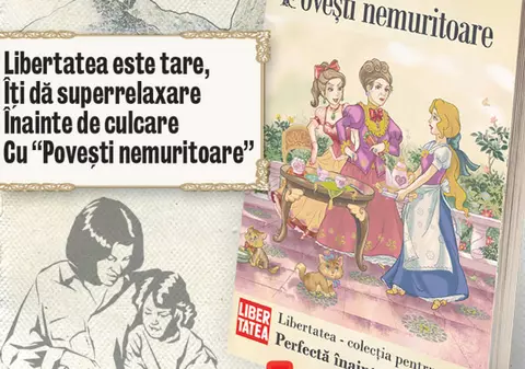 Cumpără luni "Poveşti nemuritoare" cu ziarul Libertatea