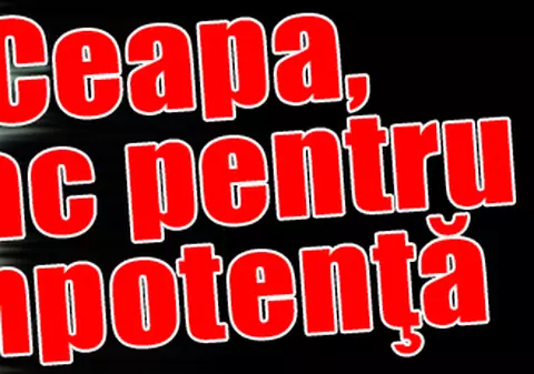 Ceapa, leac pentru impotenţă