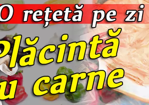 O reţetă pe zi / Plăcintă cu carne
