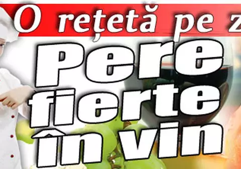 O reţetă pe zi / Pere fierte în vin