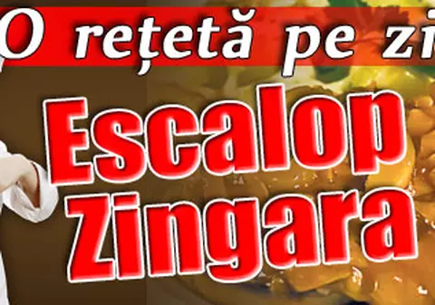 Reţeta zilei: Escalop Zingara