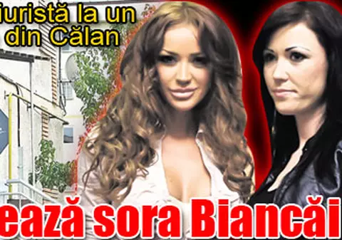 Aici lucrează sora Biancăi