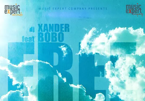 Audio | Ascultă Dj Xander feat Bobo - "Free" 