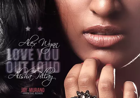 Alex Wynn feat. Alisha Pillay - Love You Out Loud (Jay Murano Official Remix) | AUDIO