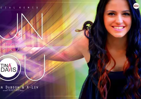 Tina Davis lansează "Run to you" (Julyan Dubson & K-Liv Official Remix) 