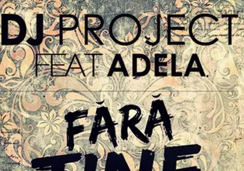 PREMIERĂ LIBERTATEA.RO | DJ PROJECT & ADELA POPESCU lansează Fără tine - Hitul verii la radiouri şi pe litoral